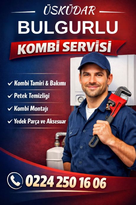 Üsküdar Bulgurlu Kombi Servisi