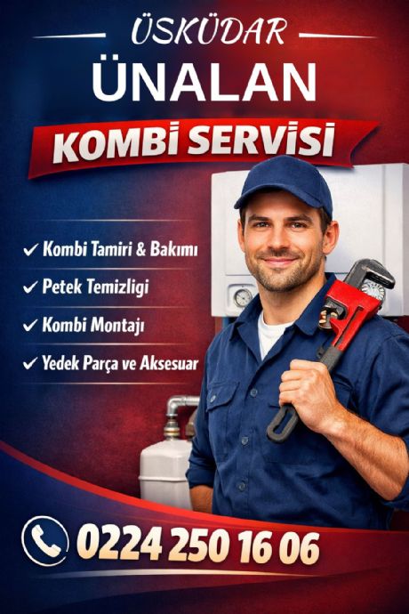 Üsküdar Ünalan Kombi Servisi