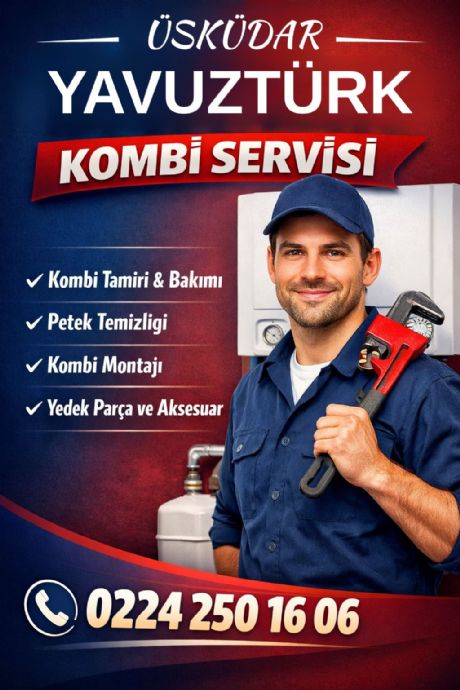 Üsküdar Yavuztürk Kombi Servisi